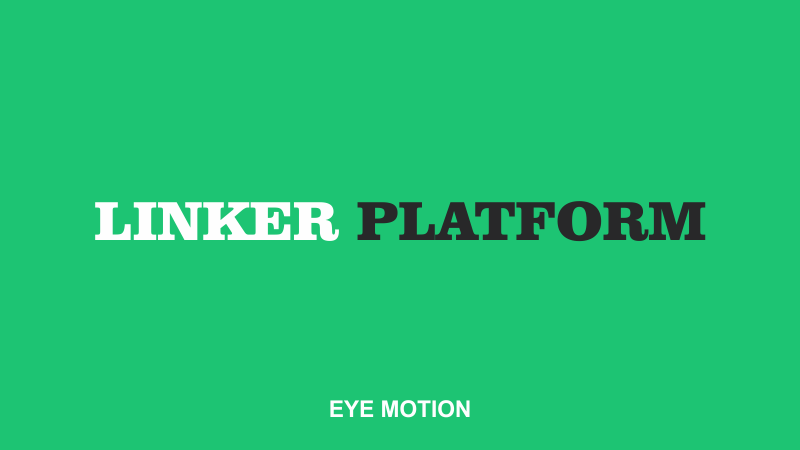 Linker platform powered by Eyemotion